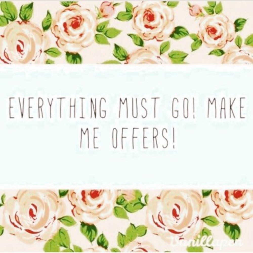 MOVING, EVERYTHING MUST GO!